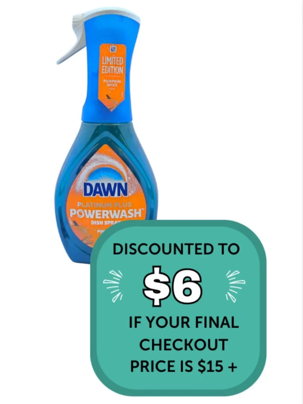 $6 When Bundled with $9+ Dawn Pumpkin Spice Powerwash